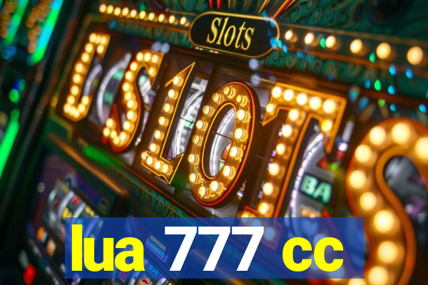 lua 777 cc